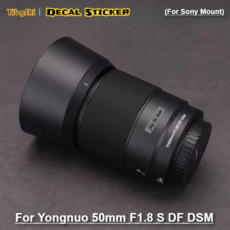 

Customized Sticker For Yongnuo 50mm F1.8S DF DSM For Sony Mount Decal Skin Lens Vinyl Wrap Film Protector Coat 50 1.8 F/1.8