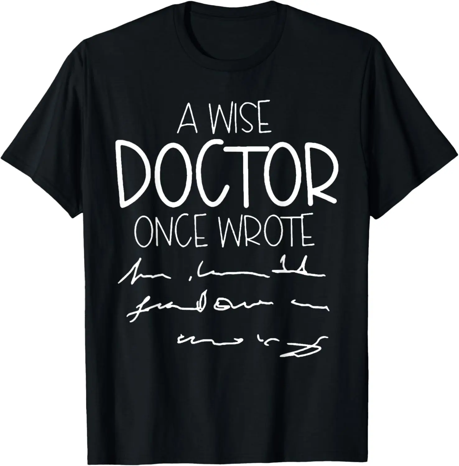 

Футболка Wise Doctor Once Wrote