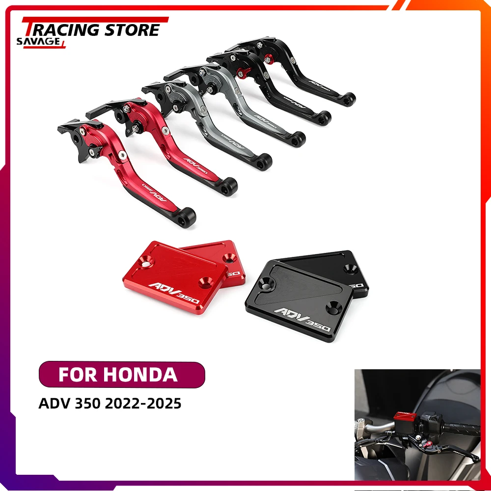 

2025 Motorycle Adjustable Folding Extendable Front Rear Brake Levers For Honda ADV 350 ADV350 Front Brake Clutch Reservoir Cover