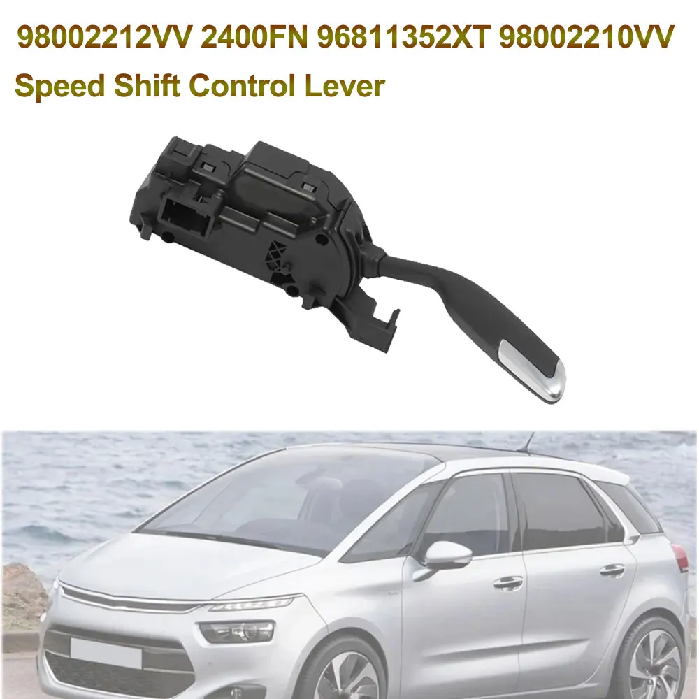 

For Citroen Car Speed Shift Control Lever Shift Lever 98002212VV For Citroen C4 Picasso 96811352XT For C4-Boom 98002210VV