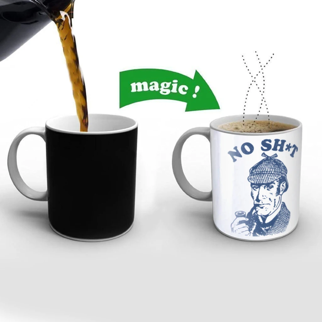 

No Sht S-Sherlock Creativity Change Color Chang mug Ceramic mug Hot Coffee Cup Breakfast Cup Mug Friend Gift