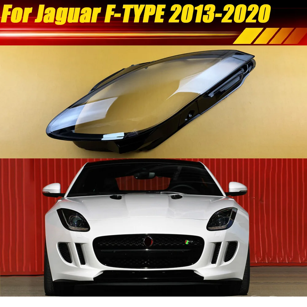 

For Jaguar F-TYPE 2013-2020 Car Headlamp Housing Transparent Lampshade Lampcover Headlight Shell Lens Lamp Cover Plexiglass