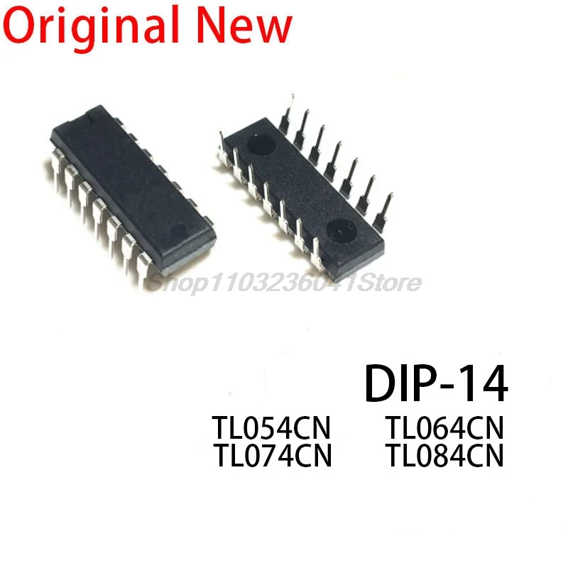 CHIP IC nuevo y Original de 10 piezas, TL054CN, TL064CN, TL074CN, TL084CN, DIP14, DIP-14, cuatro amplificadores operativos