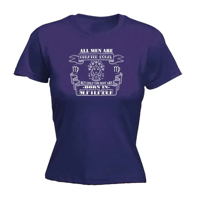September Virgo Birthday All Men Are Created Equa Womens T Shirt Funny