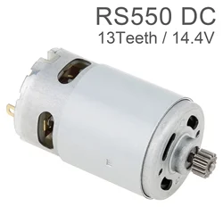 RS550 DC Motor 13 Teeth 14.4V Micro Brush Motor Fit for BOSCH GSR14.4-2-LI / PSR14.4 / Electric Drill