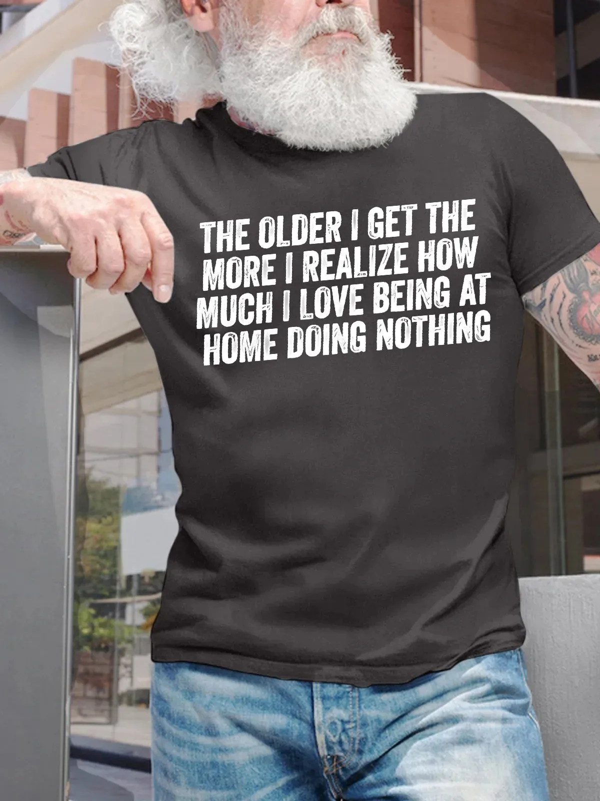 Men's Funny The Older I Get The More I Realize How Much I Love Being Cotton Casual Text Letters T-Shirt