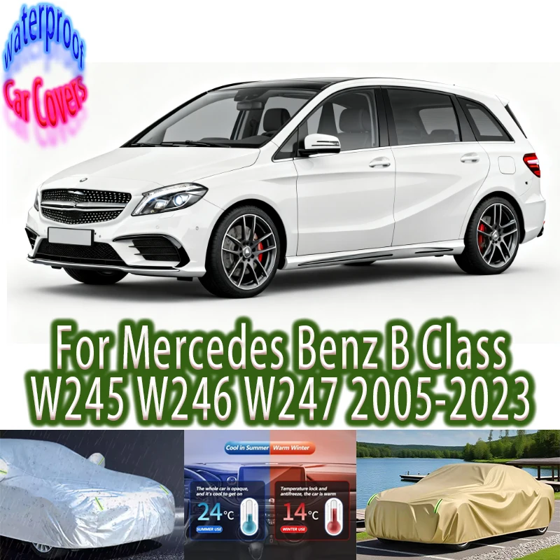 

For Mercedes Benz B Class W245 W246 W247 2005-2023 WOutdoor Protection Full Car Covers Snow Cover Sunshade Waterproof Dustproof
