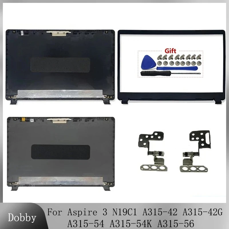 NEW For Aspire 3 N19C1 Case A315-42 A315-42G A315-54 A315-54K A315-56 EX215-52 Screen Back Cover Frame Bezel Hinge Top Case A315