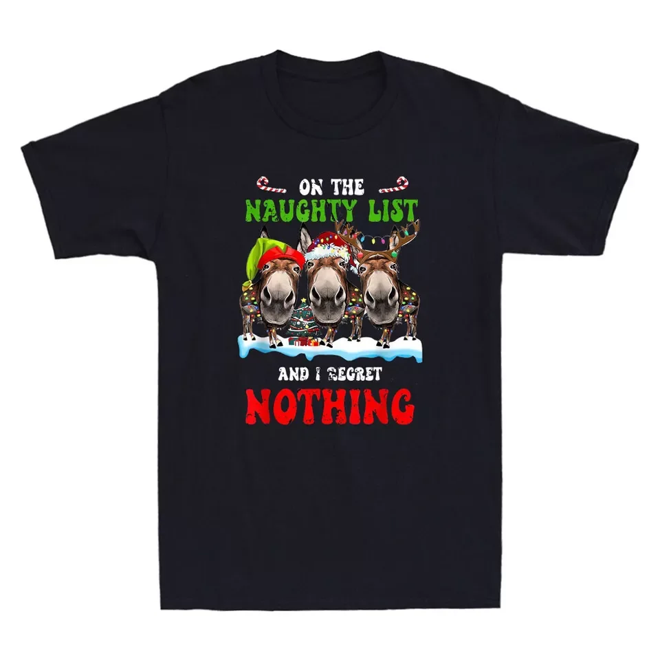 Donkey On The-Naughty-List And I Regret Nothing Funny Xmas Men's T-Shirt S-5XL