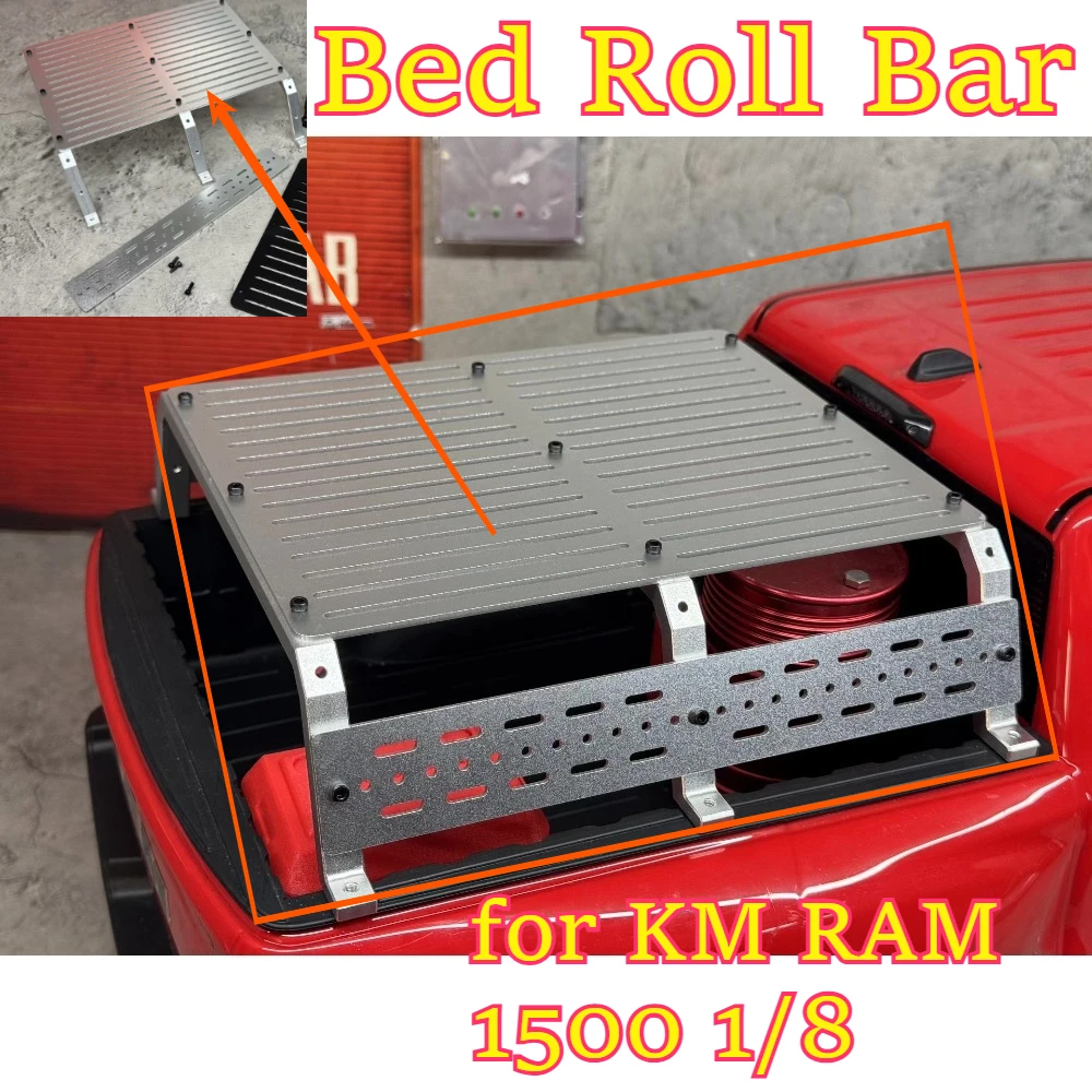 RC car hobby heavy duty full aluminum bed roll bar upgrade fitting for KM RAM 1500 1/8 custom size replacement spare accessories