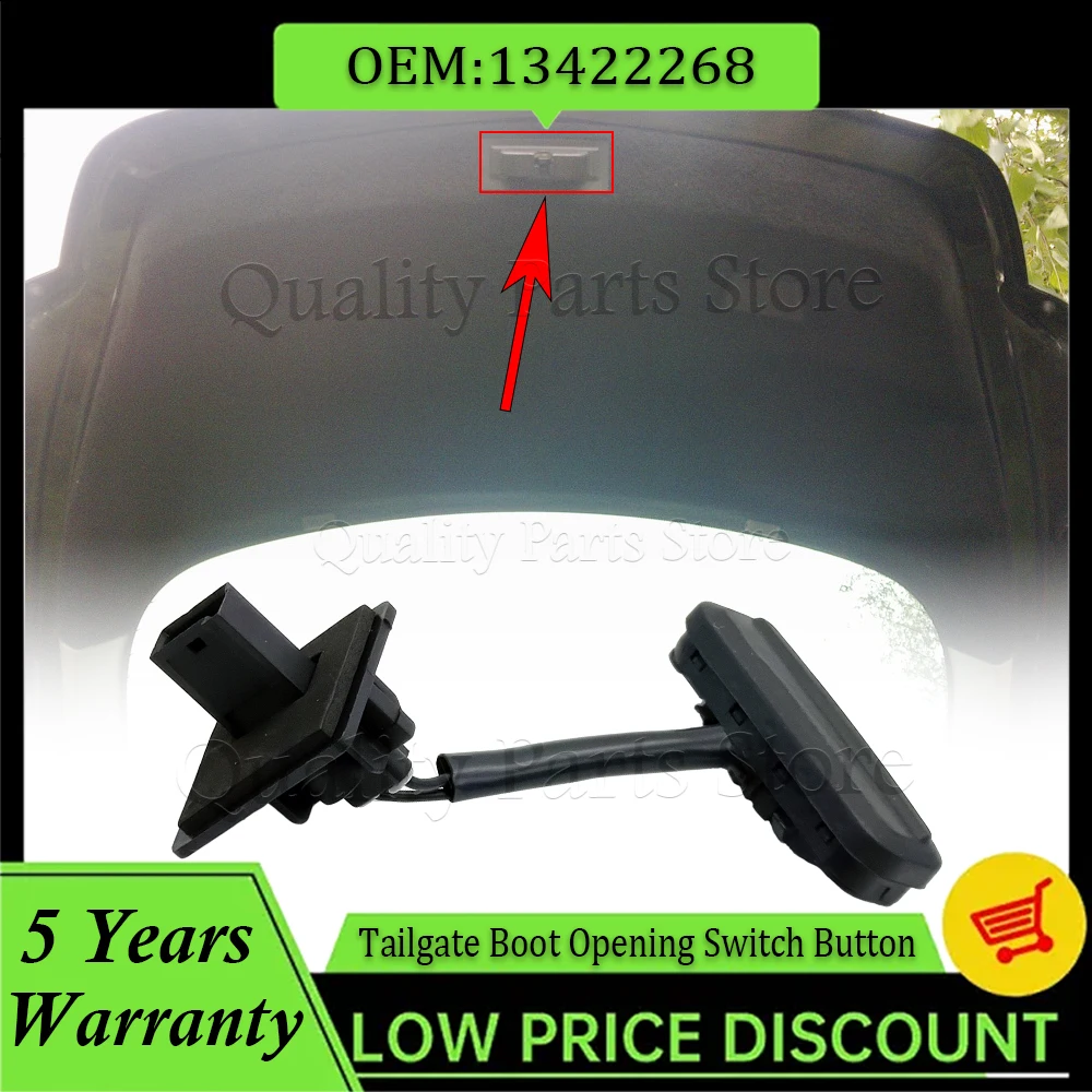 

For Vauxhall Opel Insignia Buick Regal Tailgate Boot Opener Button Switch Hatch Sedan Open Latch Release 13359897 13422268 D7YA