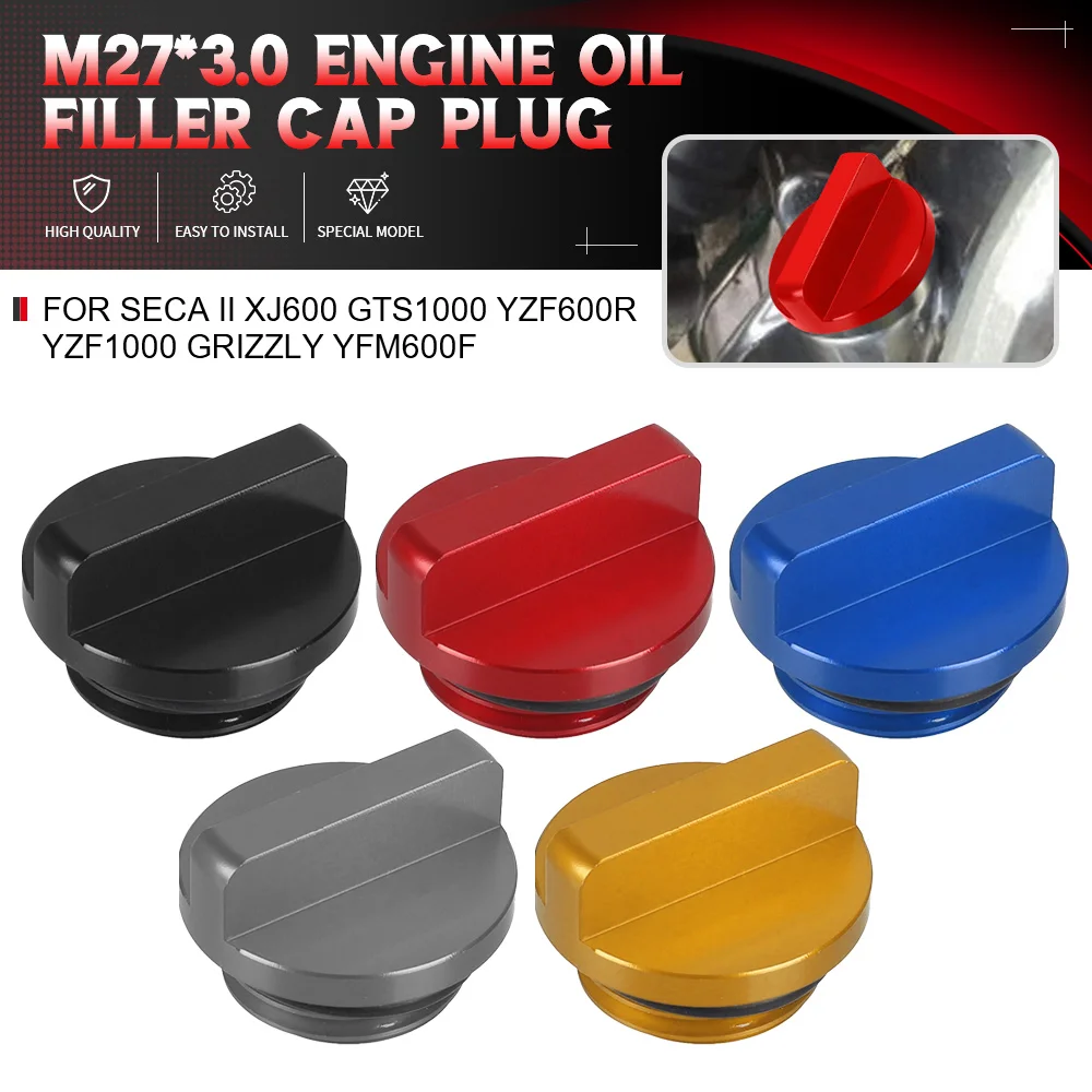 

FOR YAMAHA FZR13 ABS FZ6 FZ6R FZ6N FZ6 S2 FAZER XJ6 XJ DIVERSION FZ8 Motorcycle Accessories M27*3.0 Engine Oil Filler Cap Plug