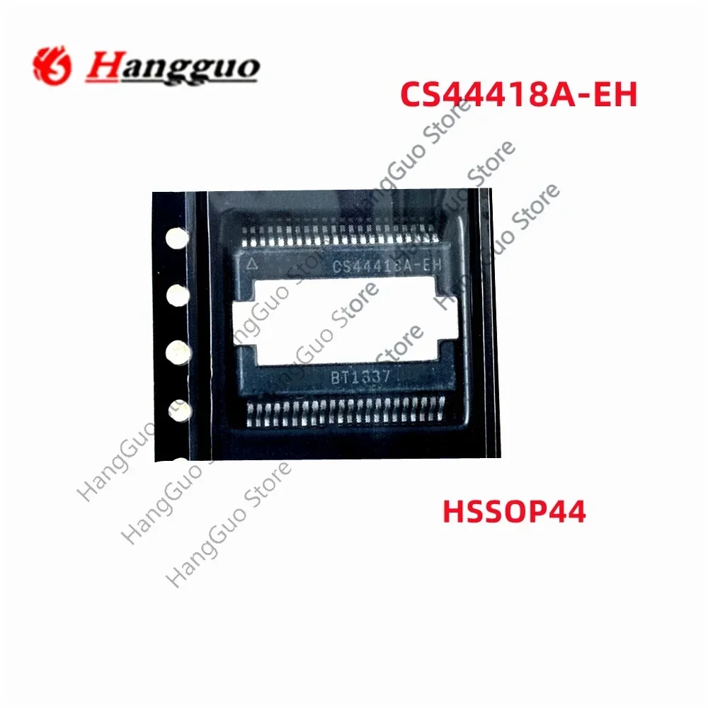 1-5PCS/Lot  Brand new original   CS44418-EH CS44418A-EH CIRRIS HSSOP44 For Car Computer board audio IC Chip