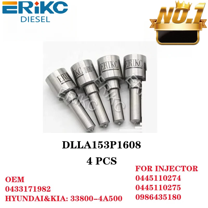 ERIKC 4 Pcs DLLA153P1608 Diesel Fuel Nozzle DLLA 153 P 1608 OEM 0 433 171 982 For HYUNDAI&KIA:33800-4A500 0445110274 0445110275