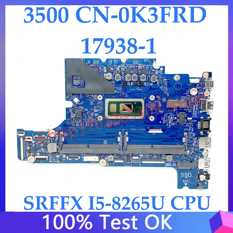 High Quality Mainboard CN-0K3FRD 0K3FRD K3FRD W/ SRFFX I5-8265U CPU FOR Latitude 3500 Laptop Motherboard 17938-1 100% Working OK