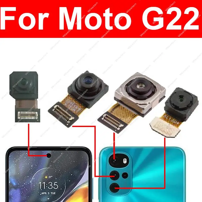 Front Back Main Camera For Motorola MOTO G22 Rear Primary Front Selfie Faing Ultrawide Camera Flex Cable Replacement