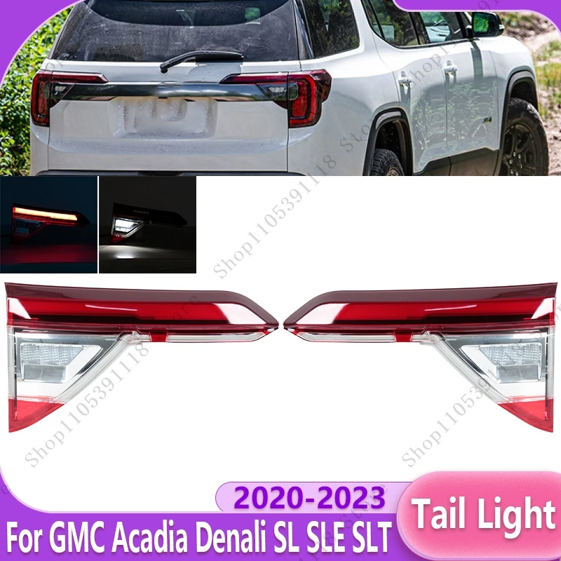 

Car Tail Light Assembly Rear Brake Lamp Reversing Light For GMC Acadia Denali SL SLE SLT 2020 2021 2022 2023 85150723 85150724