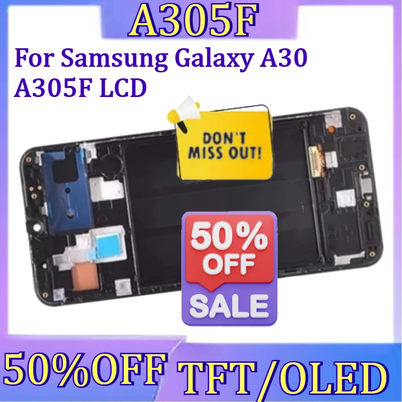 

For Samsung Galaxy A30 A305F LCD Display Touch Screen Digitizer Assembly with Frame New TFT/OLED Display Screen