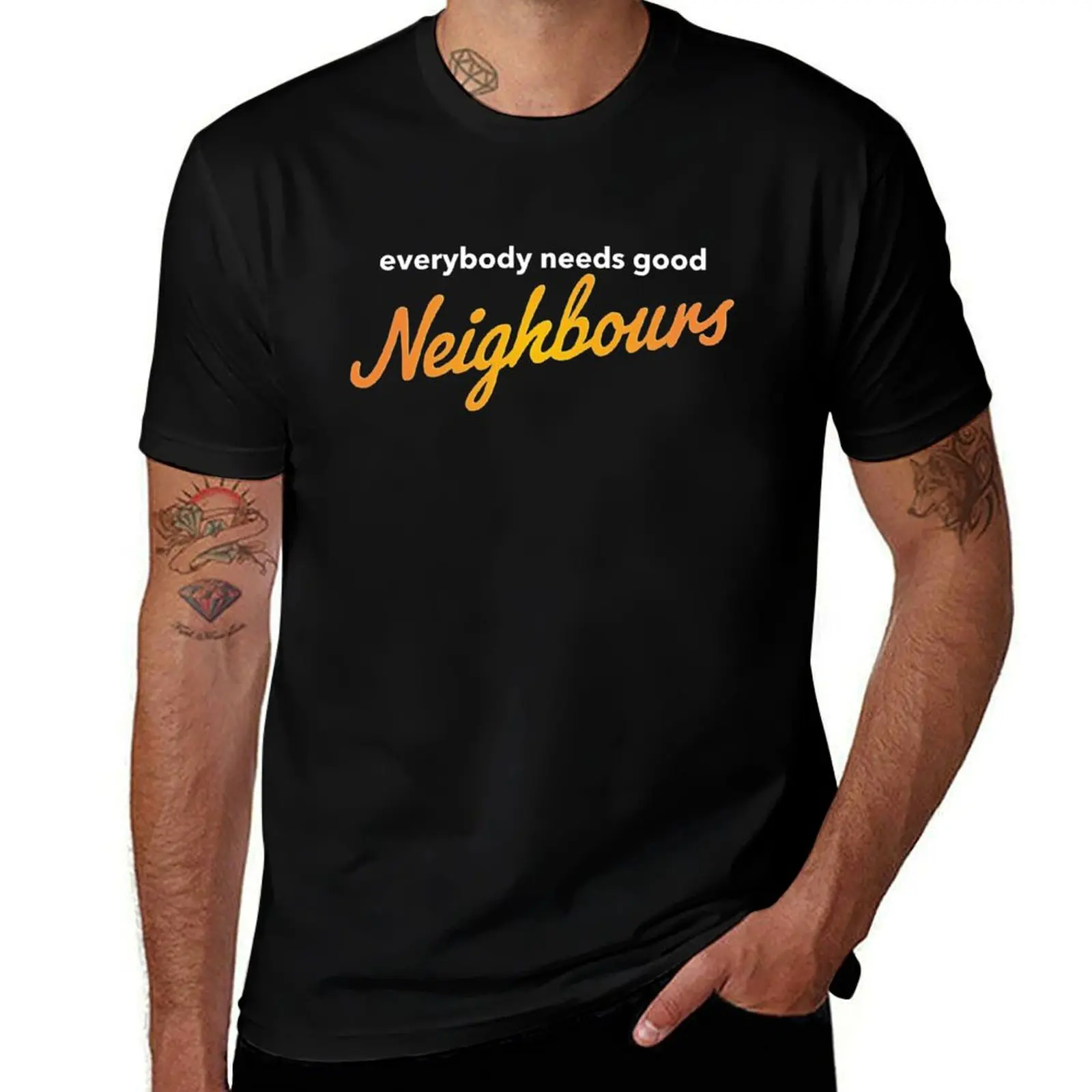 

Everybody needs good Neighbours logo T-Shirt Casual Breathable Short Sleeve Top