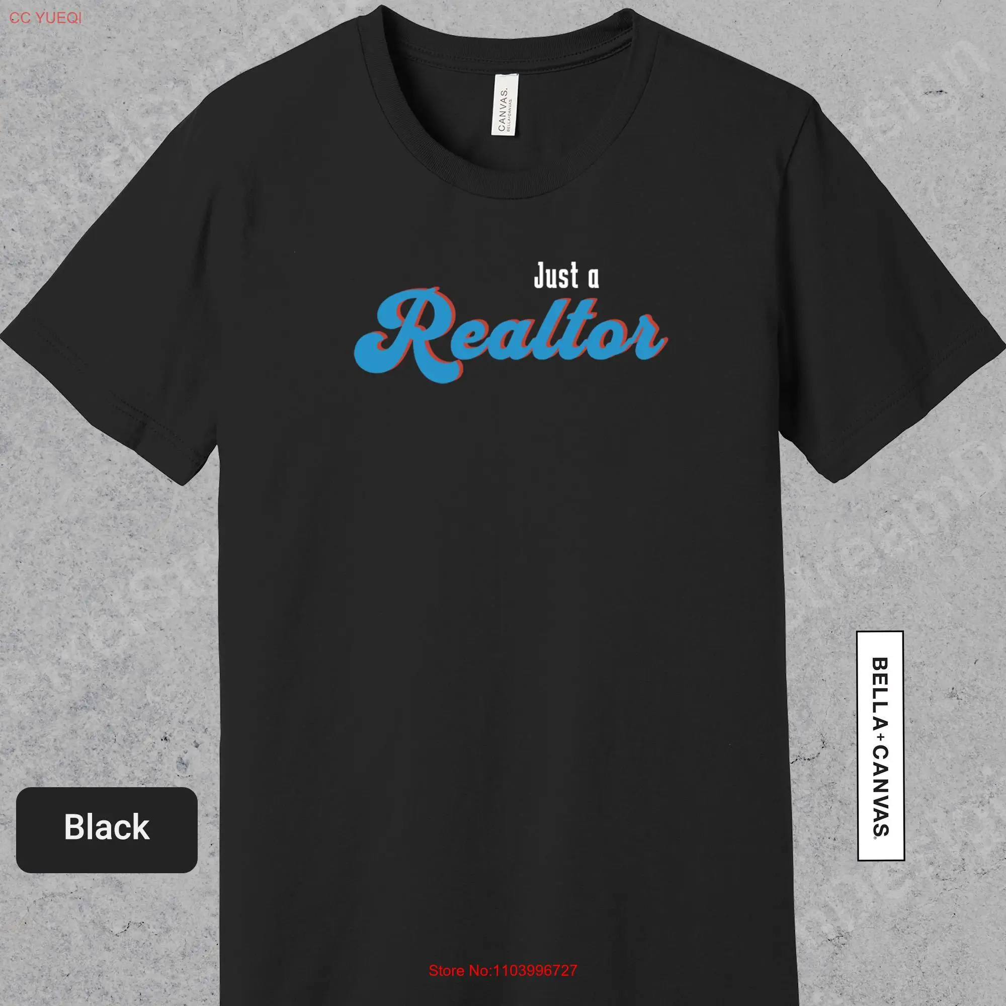 

Just A Realtor T Shirt for Real Estate Agent Funny Closing or Broker 0836 long or short sleeves