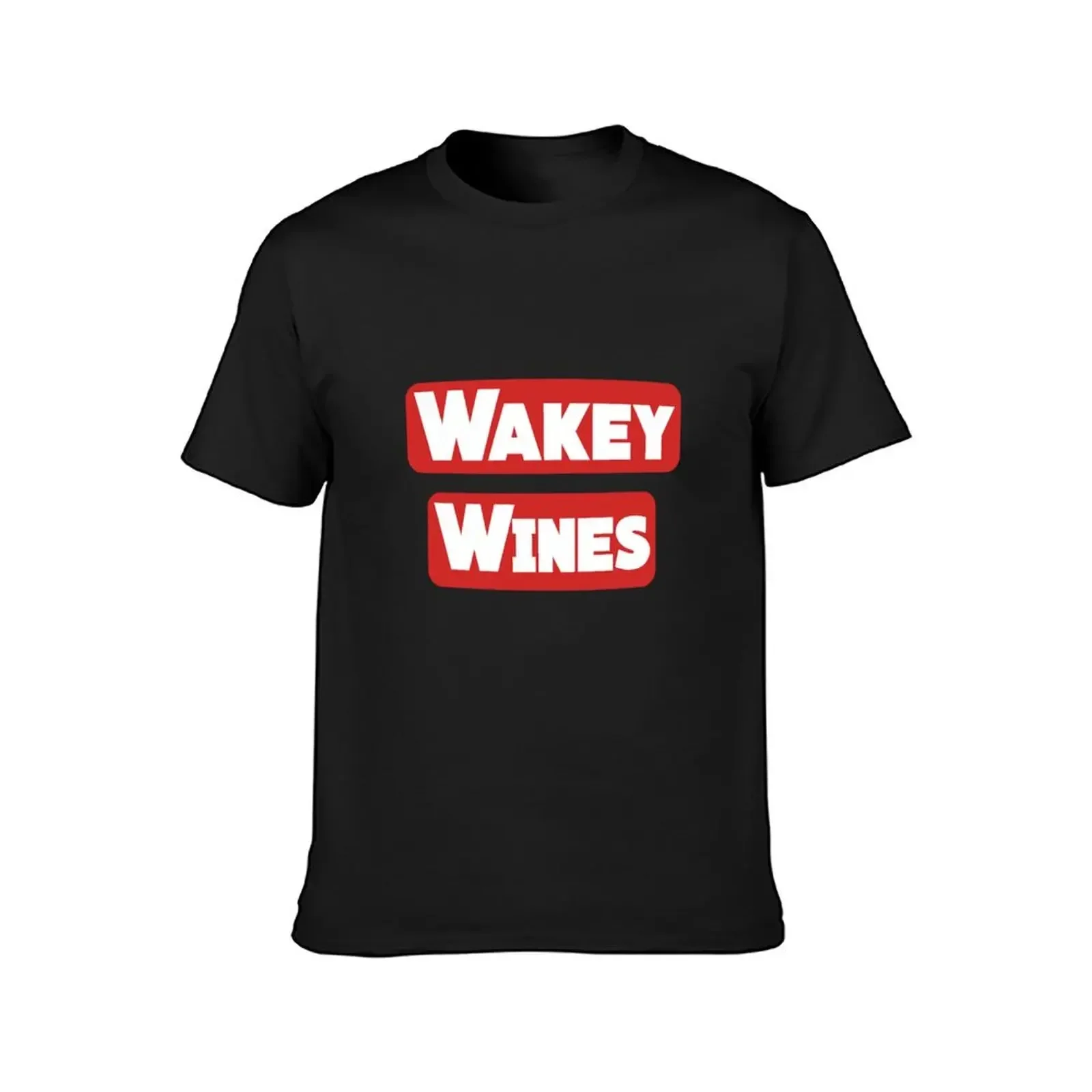 Wakey Wines for drink lover T-Shirt customs aesthetic clothes man t shirt plus size tops slim fit t shirts for men