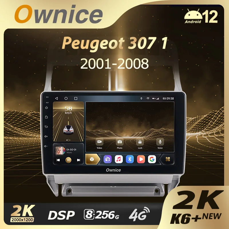 

Ownice K6+ 2K for Peugeot 307 1 2001 - 2008 4G Ram 64G Rom Android 12.0 Car Radio Setero Auto Audio 360 Panorama Optical 5G Wifi