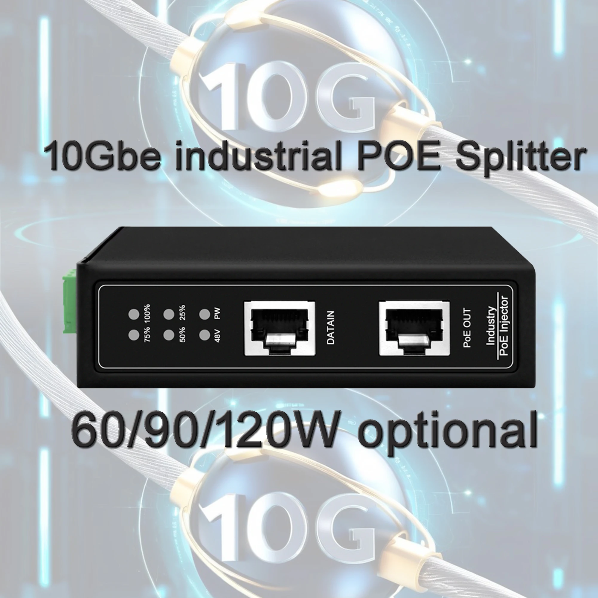 

10Gbe industrial POE splitter|port isolation|65W/90W/120W are optinal|12V/24/48Vdc out are optional