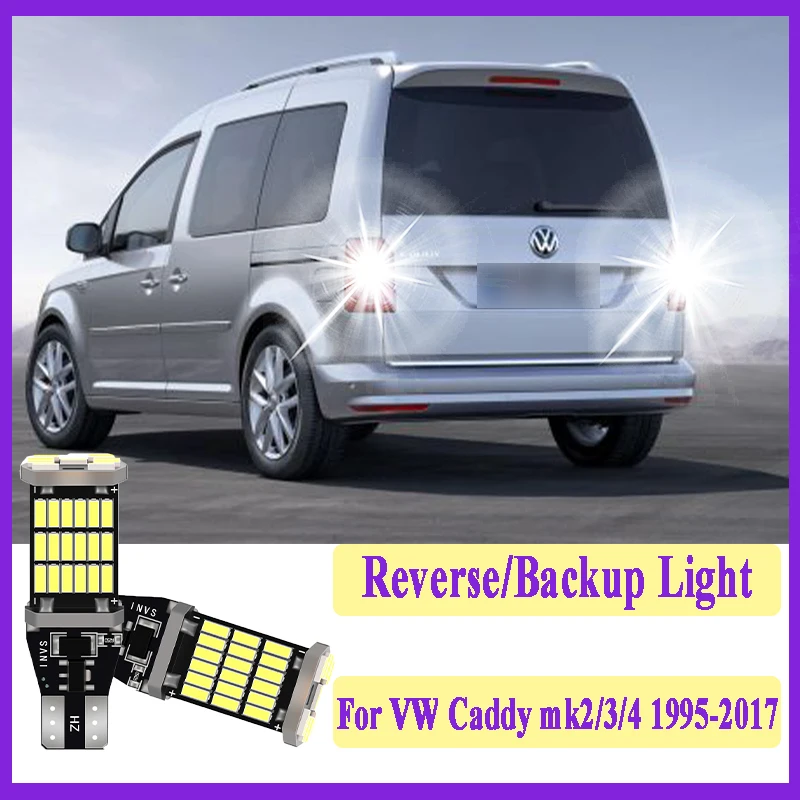 

2 шт. Canbus автомобильный светодиодный фонарь заднего хода супер яркий для VW Volkswagen Caddy mk2 mk3 mk4 аксессуары 1995-2017 резервная лампа заднего хода