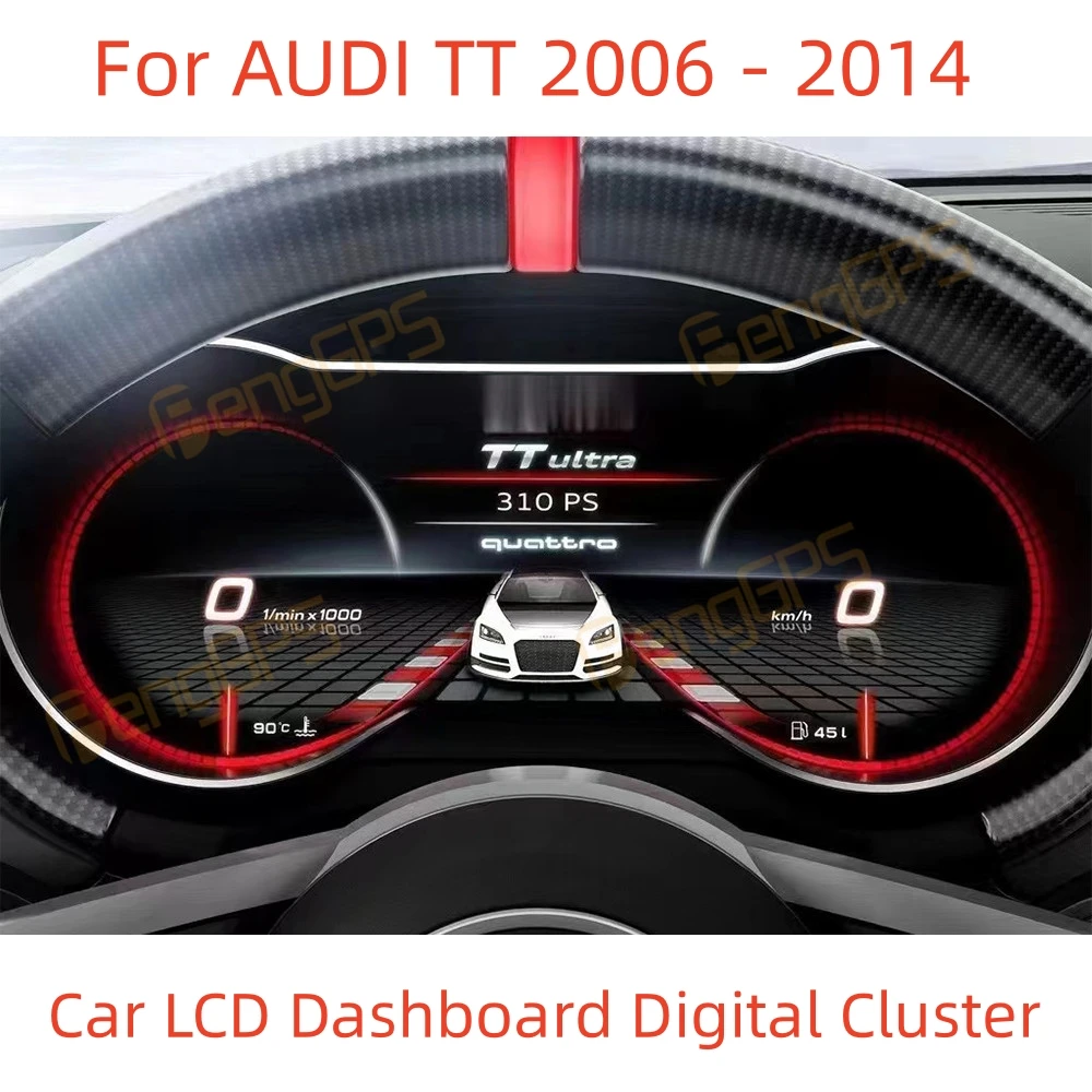 

For AUDI TT 2006 - 2014 Car LCD Dashboard Player Digital Cluster Virtual Cockpit Instrument Multifunctional Speedometer