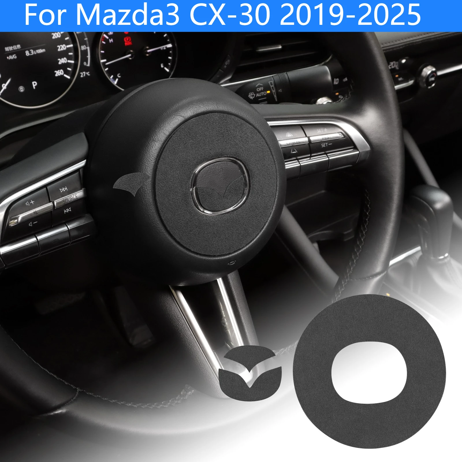 Suede For Mazda3 CX-30 2019 2020 2021-2025 Steering Wheel Center Cover Anti Scratch Sport Interior Modification Car Accessories