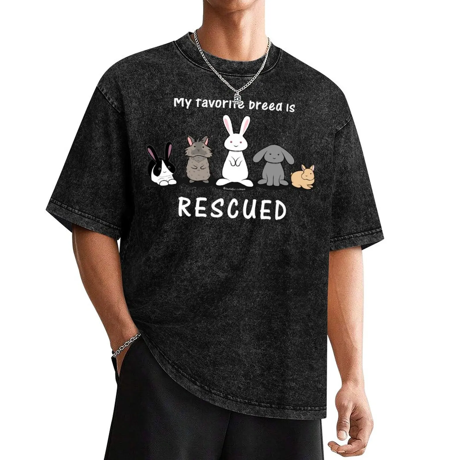 

My favorite breed is rescued - bunnies T-Shirt graphic t shirts anime figures oversized t shirts for men