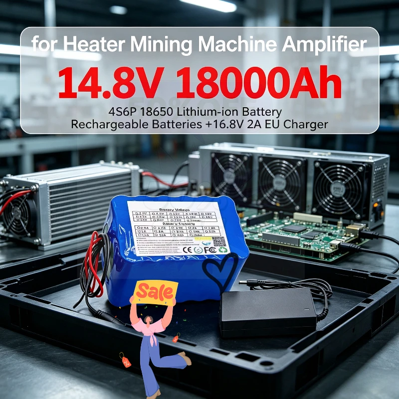 Upgrade 18000Ah 4S6P 14.8V 18650 Rechargeable Lithium‑ion Battery for Heater Mining Machine Amplifier +16.8V 2A EU Charger