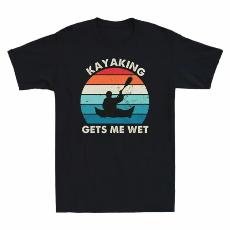 Kayaking Gets Me Wet Funny Kayak Vintage Retro Men's Cotton Black T Shirt