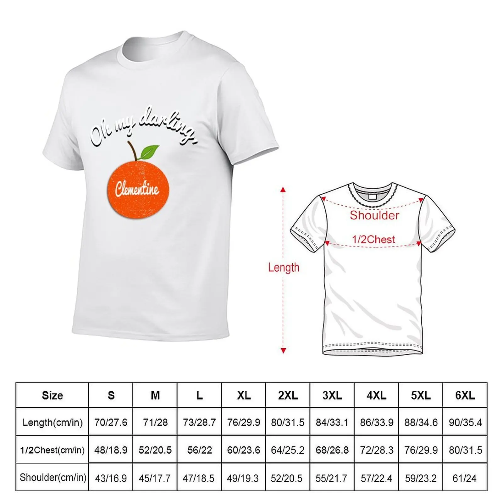 Oh my darling, Clementine T-Shirt man t shirts graphic t shirts for man graphic tees T-Shirt