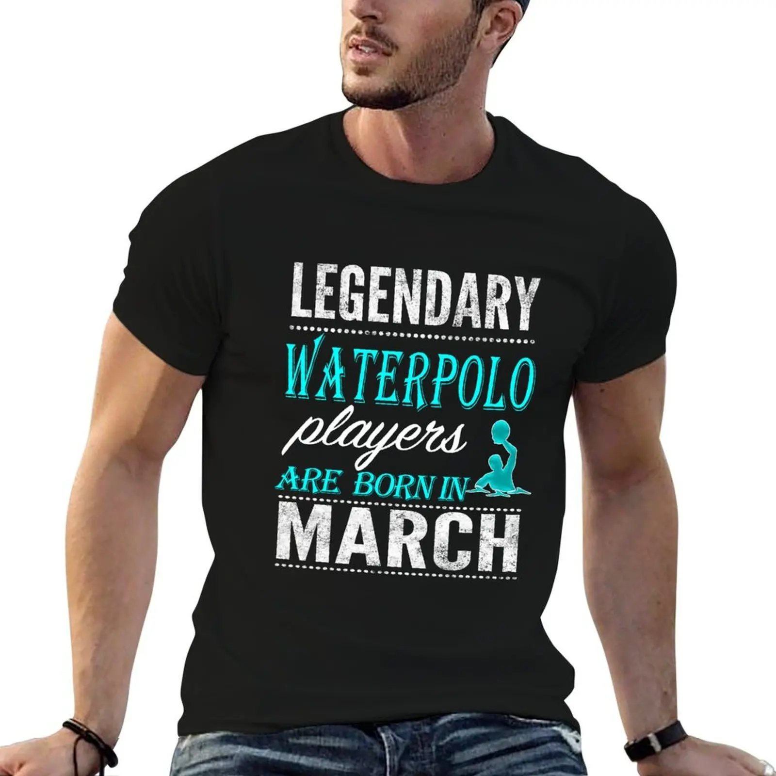 

Water polo Legends are Born in March T-Shirt t shirts with prints anime t shirts for man T-Shirt