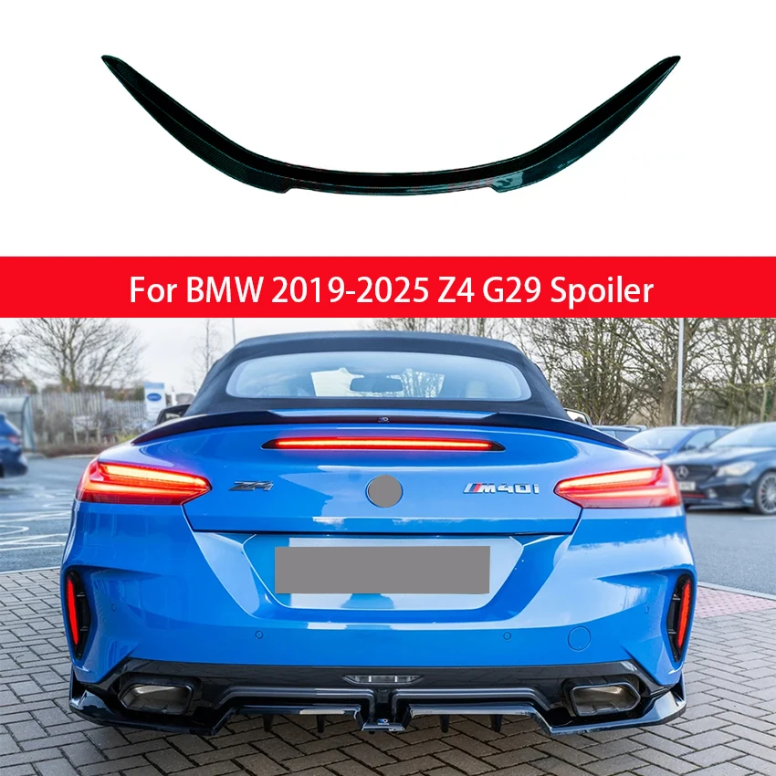 

For BMW 2019-2025 Z4 G29 High Quality ABS Glossy Black Or Carbon Fiber Look Car Rear Wing Spoiler Body Kit
