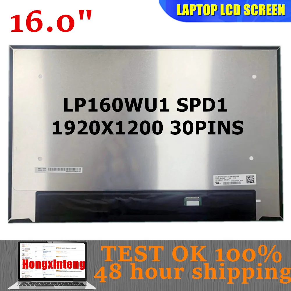 

LP160WU1-SPD1 LP160WU1 SPD1 Оригинальный Новый 16,0-дюймовый 1920x1200 30-контактный ЖК-экран для ноутбука Сменная матрица дисплея IPS