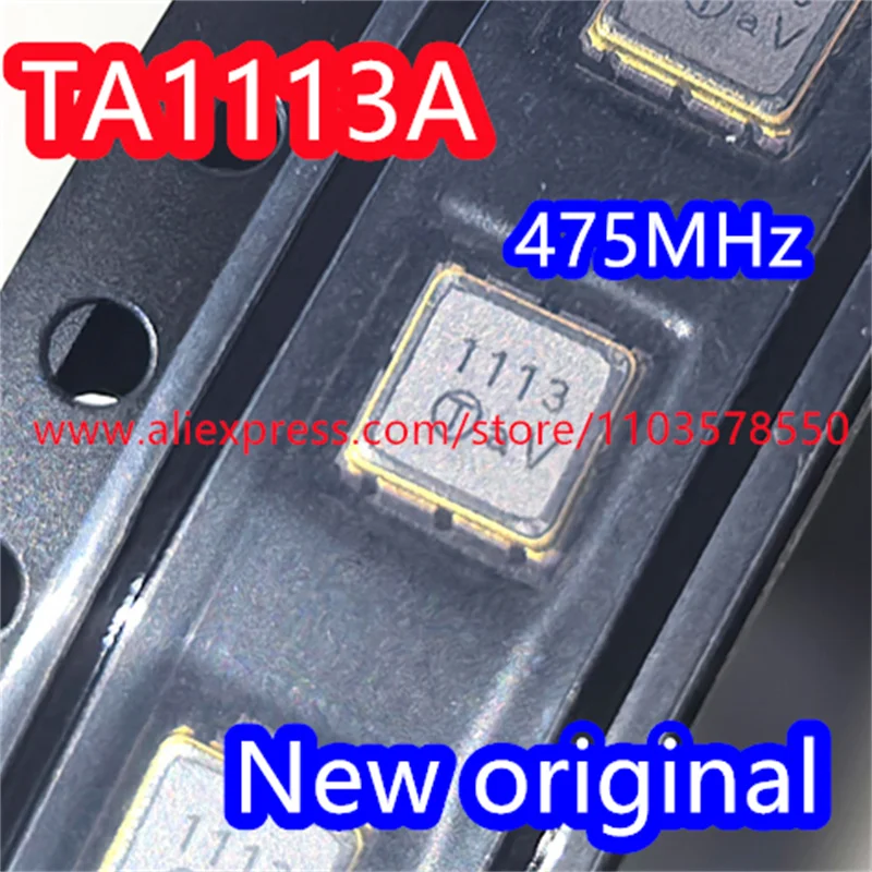 (10PCS) TA1113A Code 1113 Brand New Genuine 475MHz Packaged SMD SAW Filter in Stock