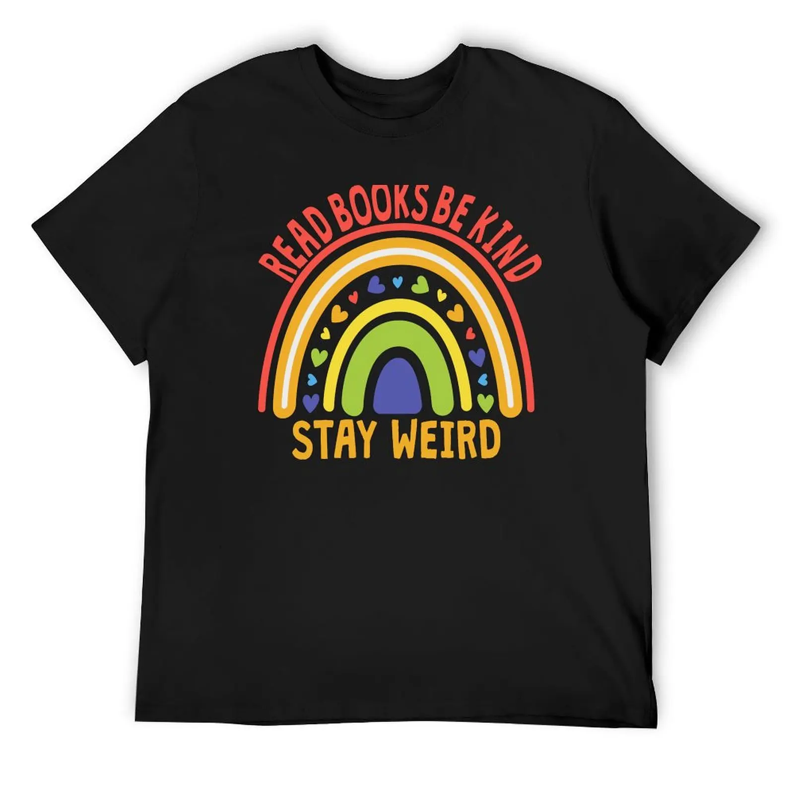 

Read Books Be Kind Stay Weird - Reader - Booklover - Funny Weird Bookworm T-Shirt tees summer tops clothing for men