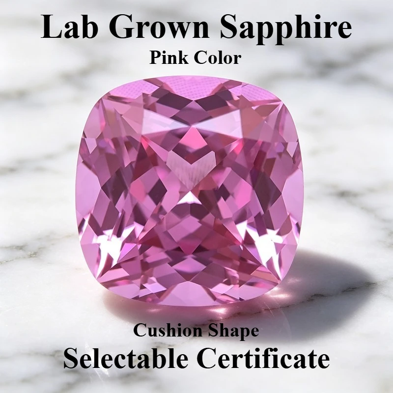 Lab Grown Sapphire Cushion Cut Pink Color Charms Gemstone for DIY Ring Necklace Earrings Main Materials Selectable Certificate