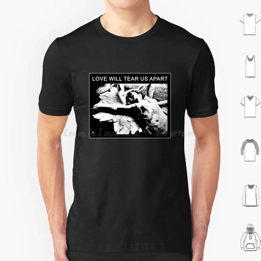 Lov Tear Us Apart T Shirt Cotton Men Women DIY Print Joy Division Again Joydivision Love English Band Sad Lovers Lover