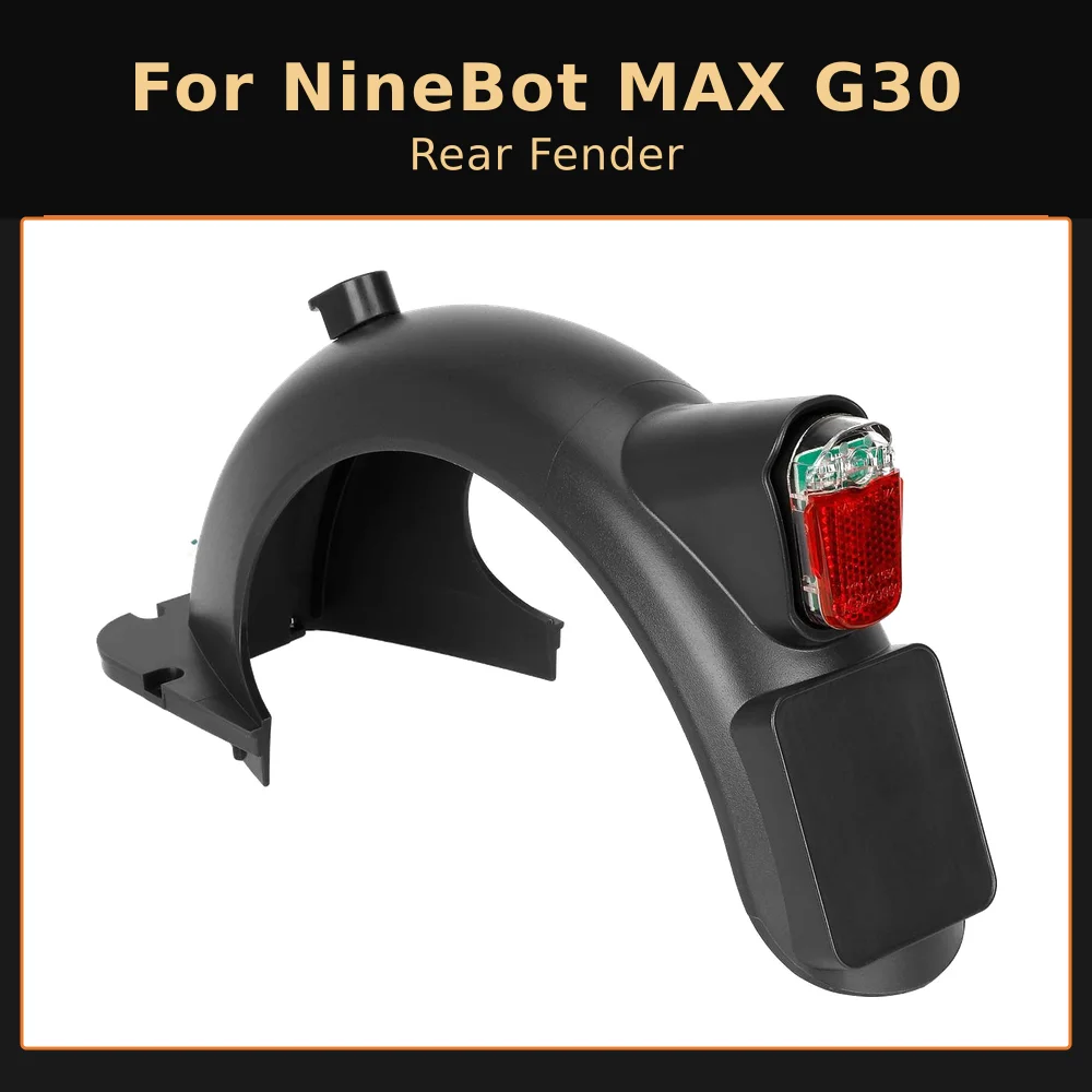 

Rear Fender with Brake Tail Light Set for Ninebot Max G30D Electric Scooter Rear Mudguard with Light Water Proof Mudguard Part