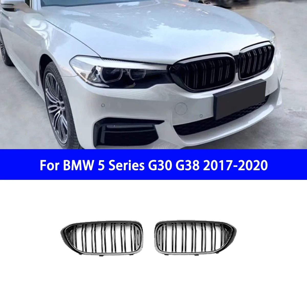 

Suitable for BMW 5 Series G30 G38 2017-2020 Dual Line Parallel Bar Model with Bright Black Grille