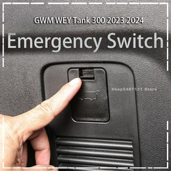 Emergency Switch Tailgate Escape Buckle Quick Release Interior Modification for GWM WEY Tank 300 Accessories 2023 2024