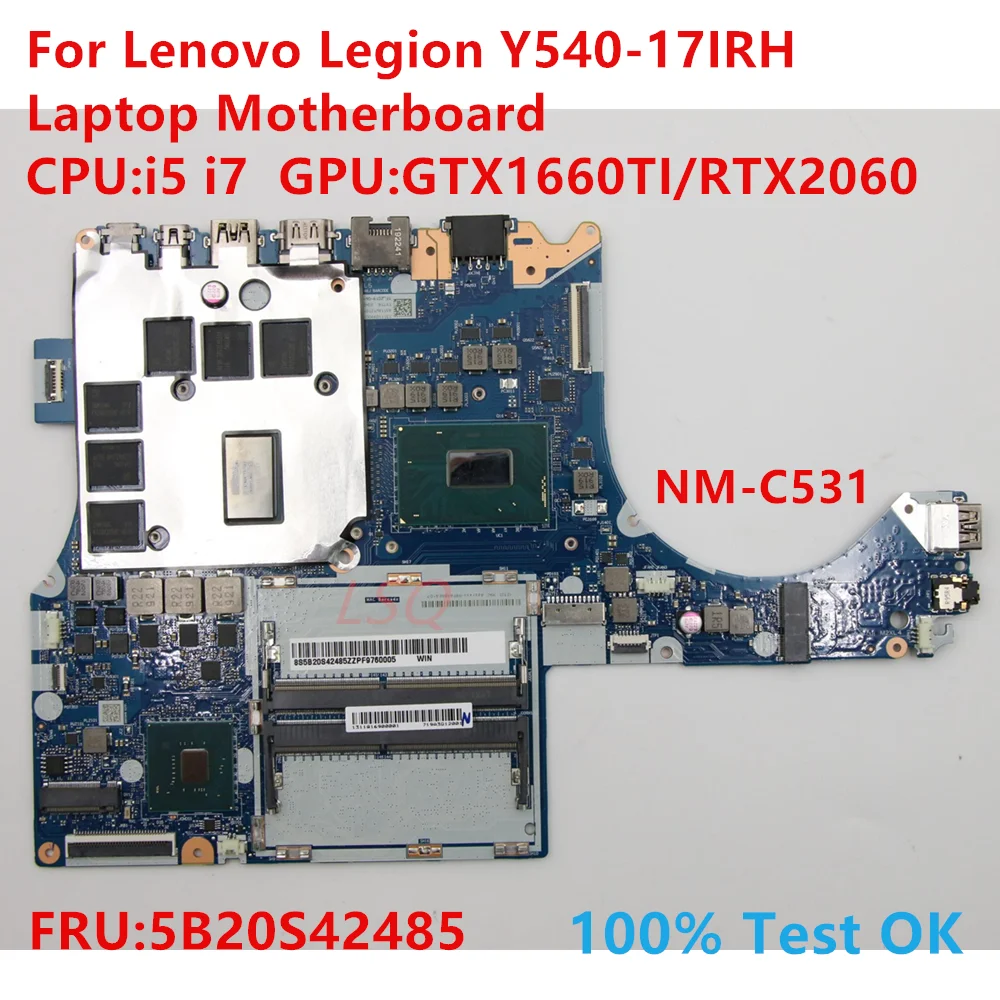 NM-C531 For Lenovo Legion Y540-17IRH Laptop Motherboard With CPU:i5 i7 FRU:5B20S42485 100% Test OK