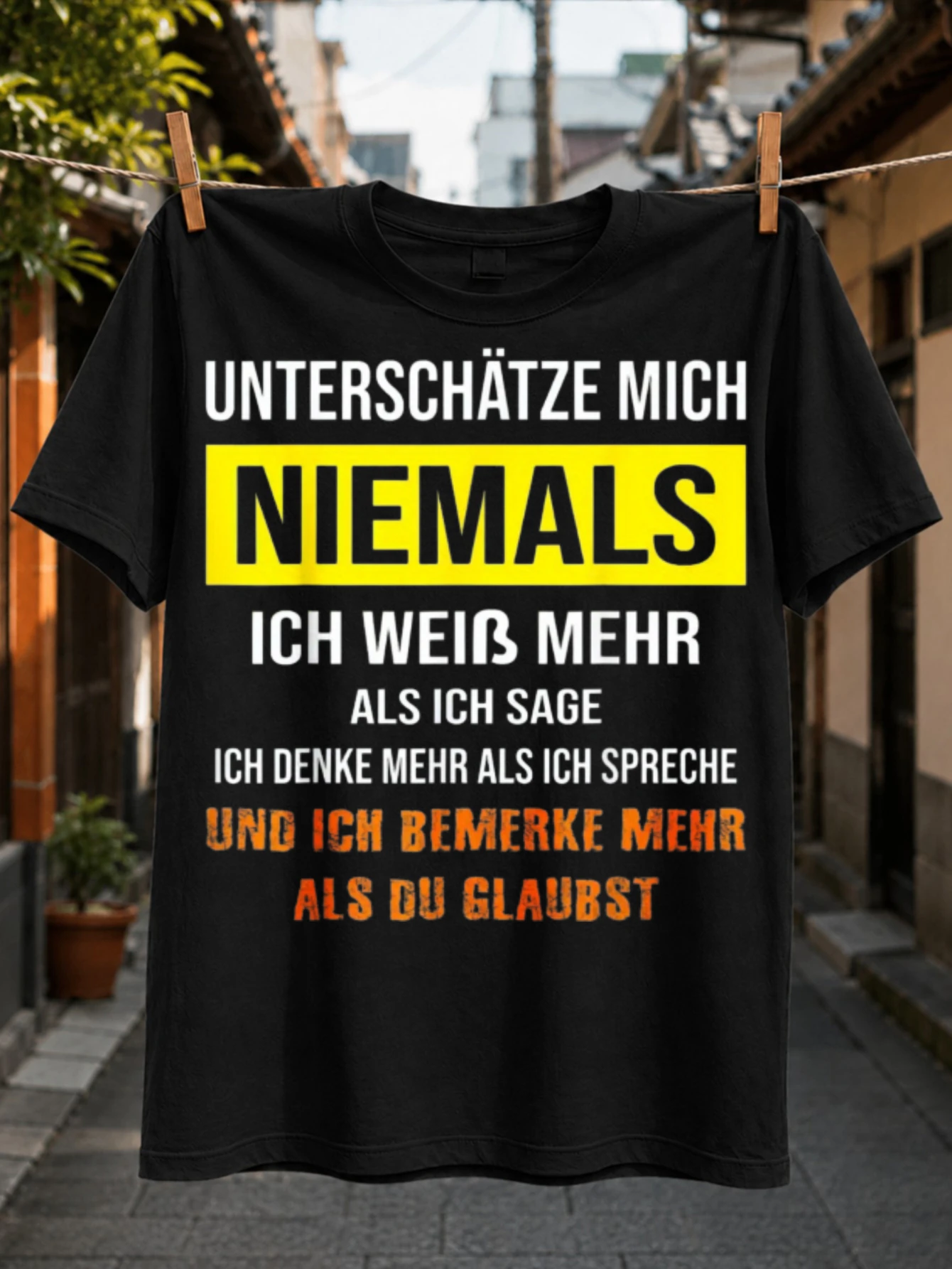 Never Underestimate Me I Notice More Than You Think Yellow Orange German Typography Confidence  Unisex All T-Shirt