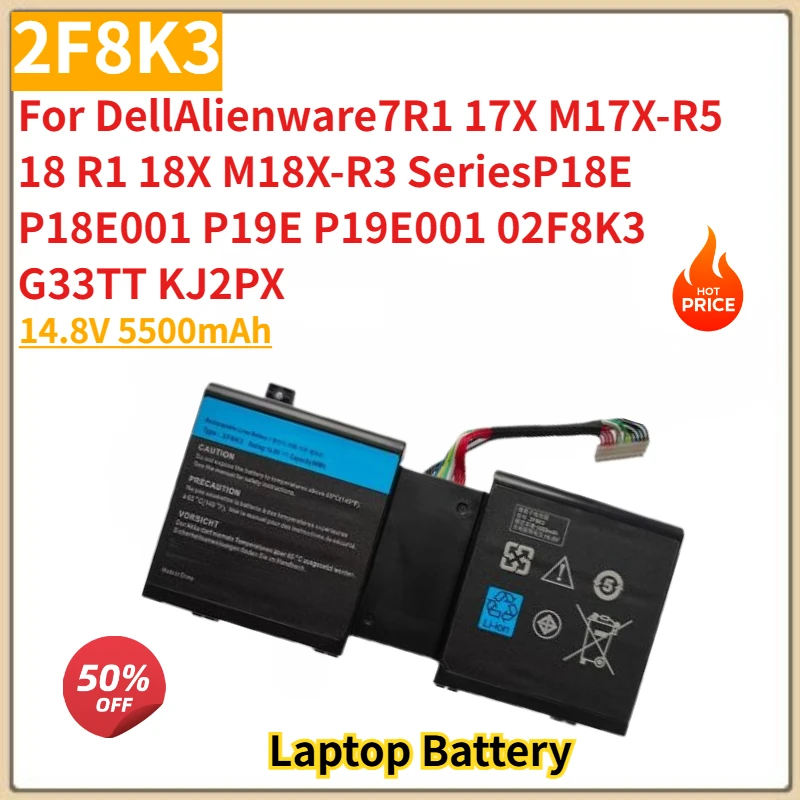 Replacement Laptop Battery 2F8K3 14.8V 5500mAh for Dell Alienware18 R1 18X M18X-R3  17 R1 17X M17X-R5 Series P18E001 P19E001