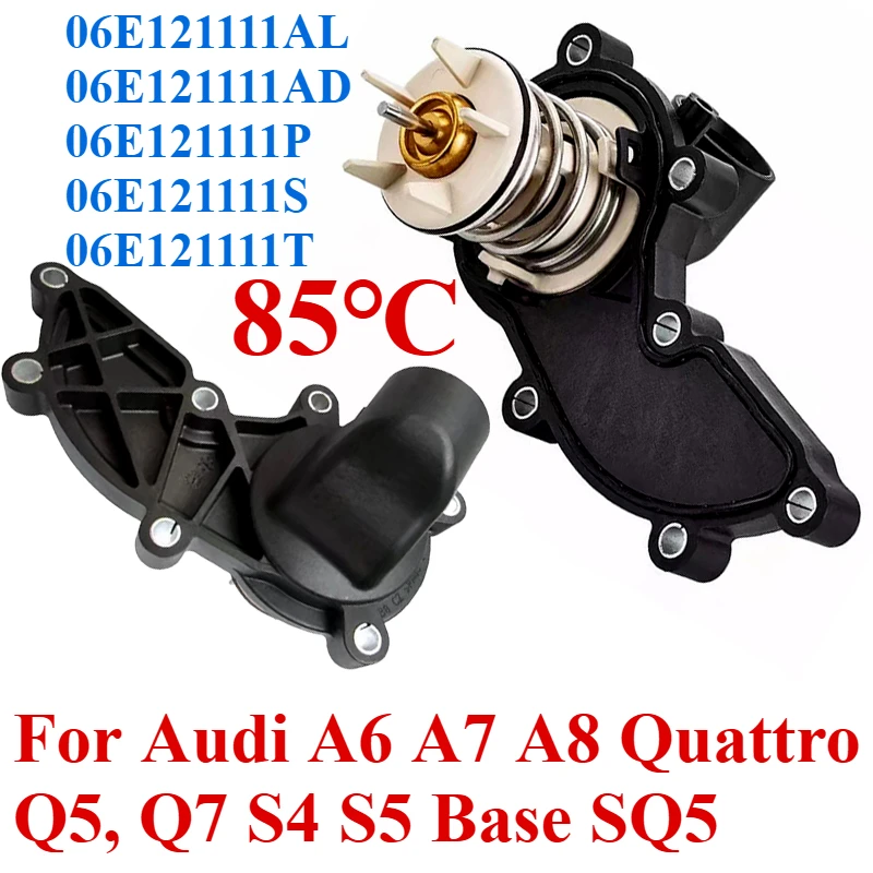 

06E121111AD 06E121111AL For Audi A6 A7 A8 Quattro Q5 Q7 S4 S5 Base SQ5 06E121111P 06E121111S Engine Thermostat Cooling Systems