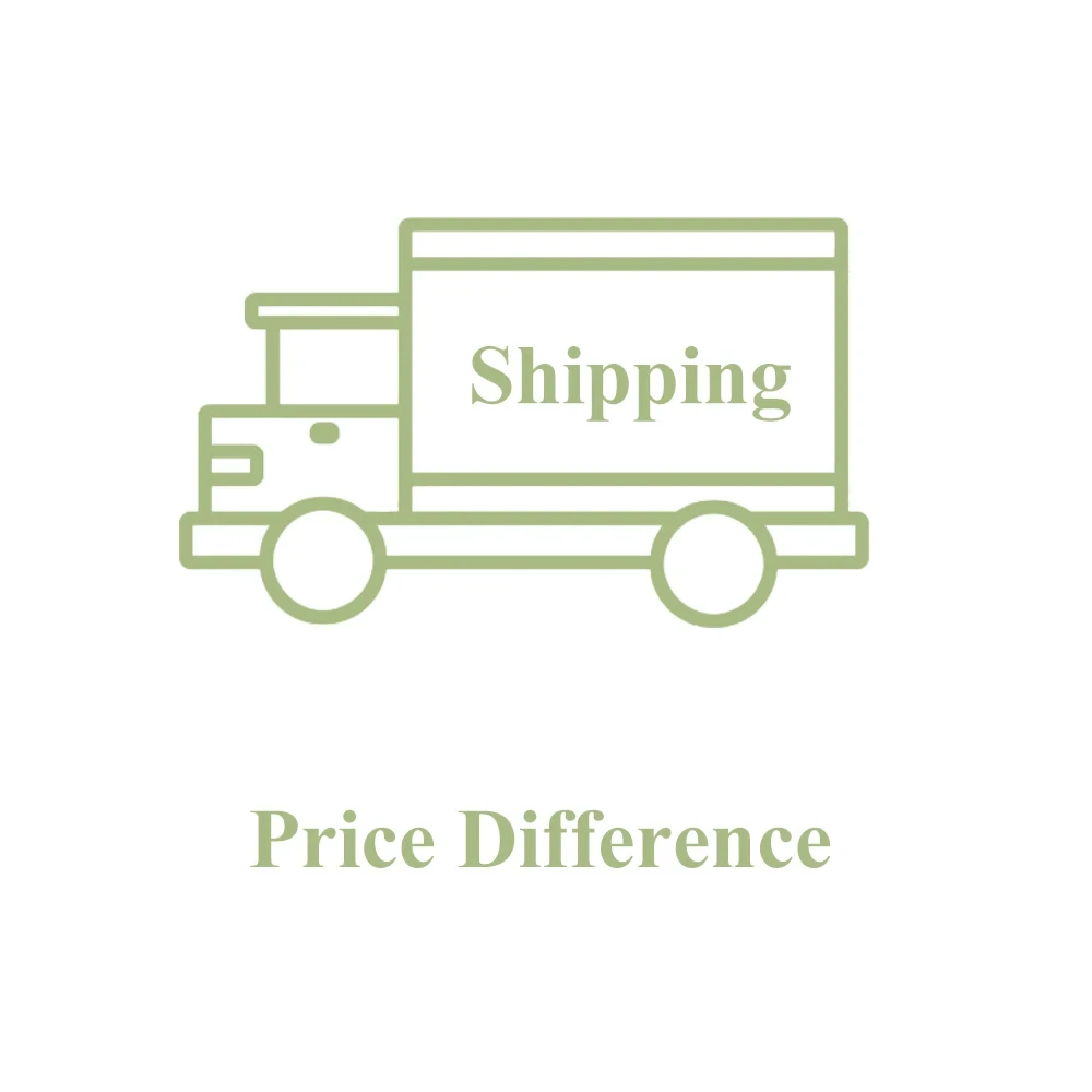 

Extra Fee for Shipping / Product Price Difference/Specail Shipment