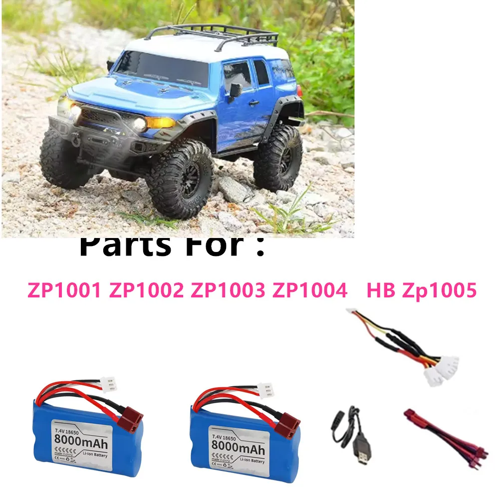 ZP1001 Parts Battery 7.4V 8000mAh T plug /3in1 Cable /Use  For ZP1002 ZP1003 ZP1004   HB Zp1005 R/C Car Parts